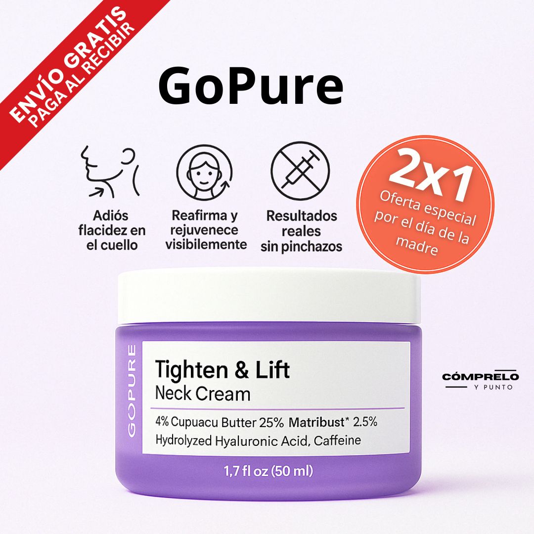 Crema GoPure: Reafirmante para el Cuello con resultados visibles en 30 días 💁♀️